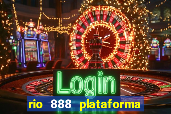 rio 888 plataforma de jogos